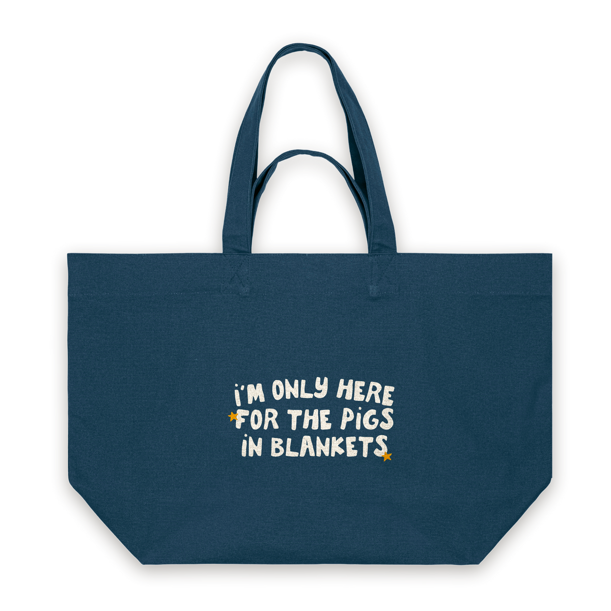 I'm Only Here For The Pigs In Blankets | Tote Bag in Deep Teal (18382_I'm-Only-Here-For-The-Pigs-In-Blankets_STAU117_Deep-Teal_Tote-Bag_Mockup.png)