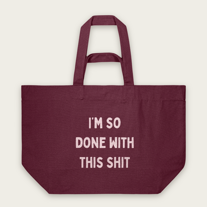I'm So Done With This Shit | Tote Bag in Burgundy (18613_I'm-So-Done-With-This-Shit_STAU117_Burgundy_Tote-Bag_Mockup.png)