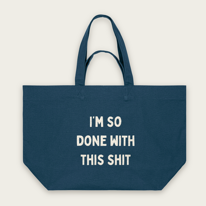 I'm So Done With This Shit | Tote Bag in Deep Teal (18607_I'm-So-Done-With-This-Shit_STAU117_Deep-Teal_Tote-Bag_Mockup.png)