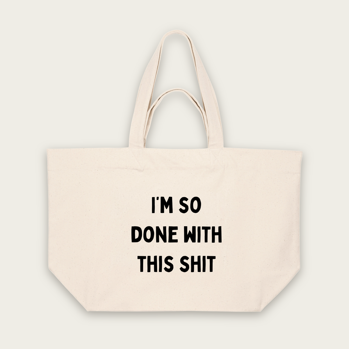 I'm So Done With This Shit | Tote Bag in Natural Raw (18611_I'm-So-Done-With-This-Shit_STAU117_Natural-Raw_Tote-Bag_Mockup.png)