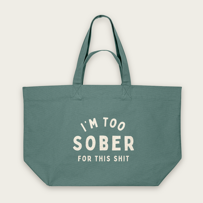 I'm Too Sober For This Shit | Tote Bag in Green Bay (18618_I'm-Too-Sober_STAU117_Green-Bay_Tote-Bag_Mockup.png)