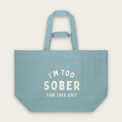I'm Too Sober For This Shit | Tote Bag in Pebble Blue (18621_I'm-Too-Sober_STAU117_Pebble-Blue_Tote-Bag_Mockup.png)
