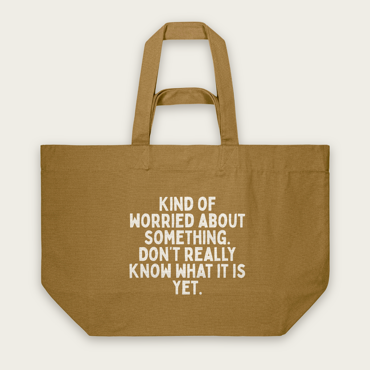 Kind Of Worried About Something | Tote Bag in Bronze (18633_Kind-Of-Worried-About-Something_STAU117_Bronze_Tote-Bag_Mockup.png)