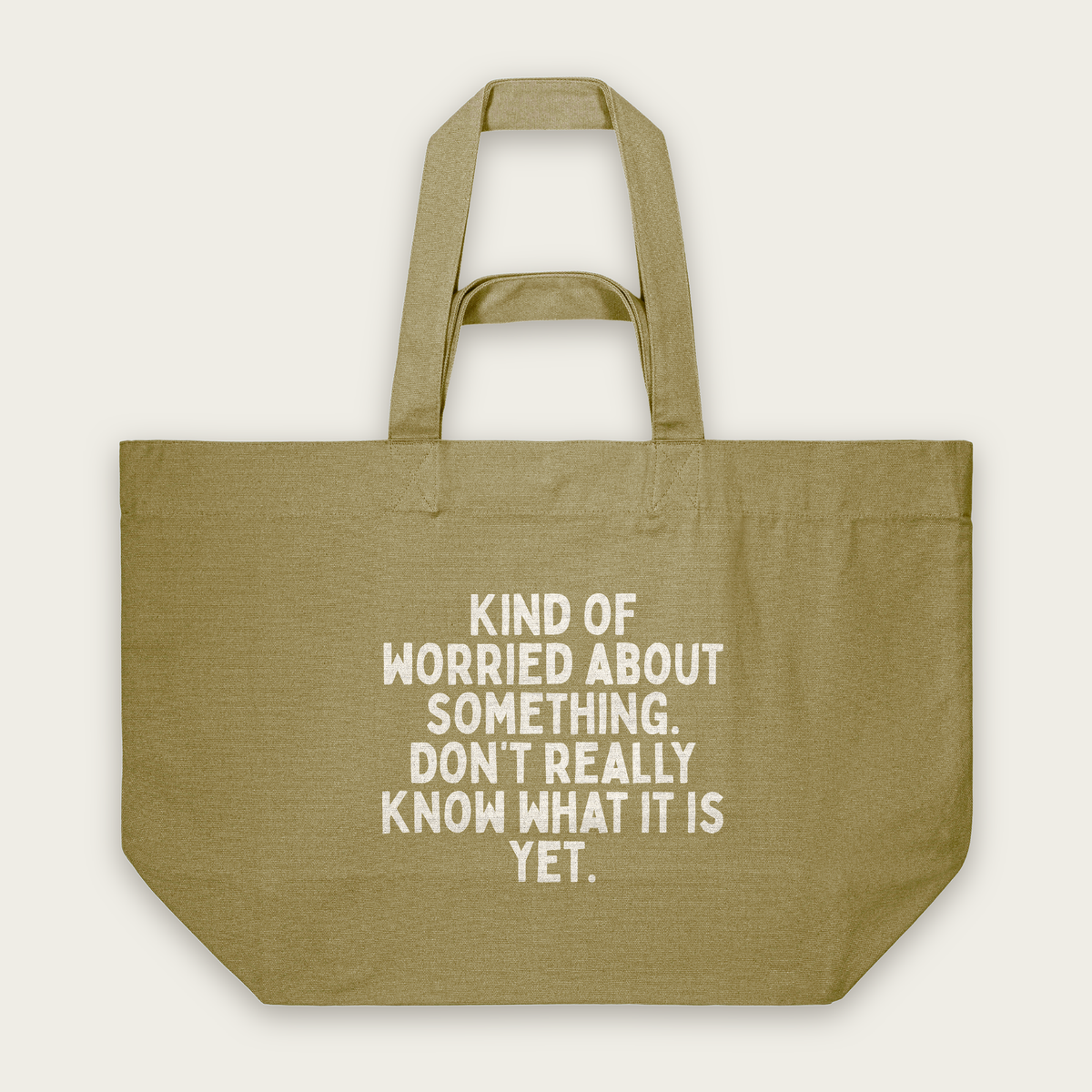 Kind Of Worried About Something | Tote Bag in Faded Olive (18635_Kind-Of-Worried-About-Something_STAU117_Faded-Olive_Tote-Bag_Mockup.png)