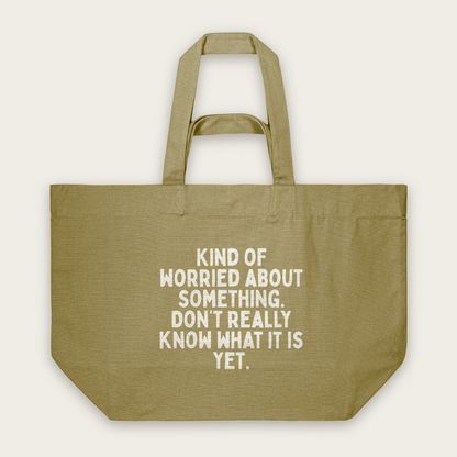 Kind Of Worried About Something | Tote Bag in Faded Olive (18635_Kind-Of-Worried-About-Something_STAU117_Faded-Olive_Tote-Bag_Mockup.png)
