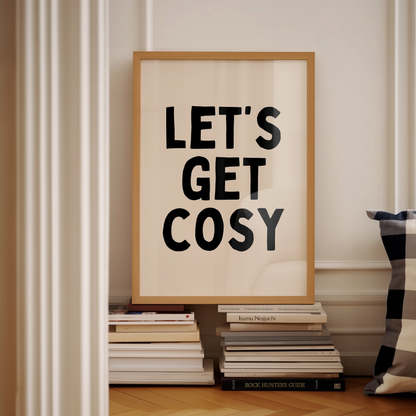 Let's Get Cosy | Black and Cream | Art Print