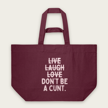 Live Laugh Don't Be A Cunt | Tote Bag in Burgundy (18649_Live-Laugh-Don't-Be-A-Cunt_STAU117_Burgundy_Tote-Bag_Mockup.png)