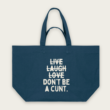 Live Laugh Don't Be A Cunt | Tote Bag in Deep Teal (18643_Live-Laugh-Don't-Be-A-Cunt_STAU117_Deep-Teal_Tote-Bag_Mockup.png)