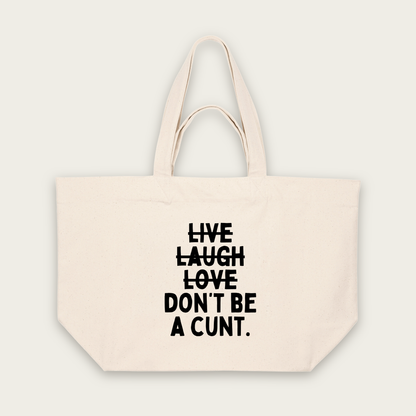 Live Laugh Don't Be A Cunt | Tote Bag in Natural Raw (18647_Live-Laugh-Don't-Be-A-Cunt_STAU117_Natural-Raw_Tote-Bag_Mockup.png)