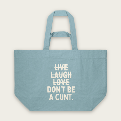 Live Laugh Don't Be A Cunt | Tote Bag in Pebble Blue (18648_Live-Laugh-Don't-Be-A-Cunt_STAU117_Pebble-Blue_Tote-Bag_Mockup.png)