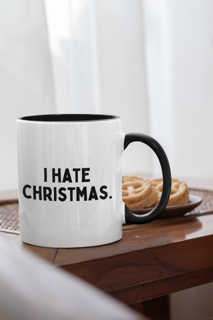 I Hate Christmas | Christmas Ceramic Mug