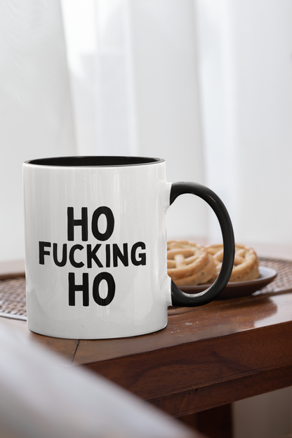 Ho Fucking Ho | Christmas Ceramic Mug