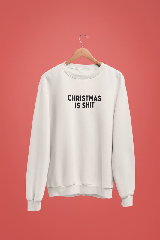 Christmas Is Shit | Black Graphic | Christmas Unisex Sweatshirt