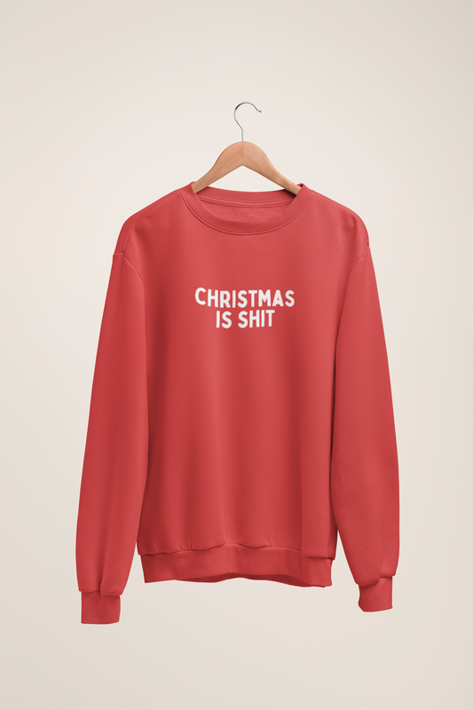 Christmas Is Shit | White Graphic | Christmas Unisex Sweatshirt