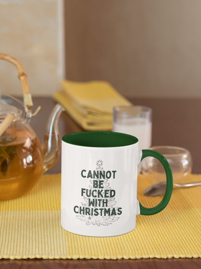 Cannot Be Fucked With Christmas | Christmas Ceramic Mug