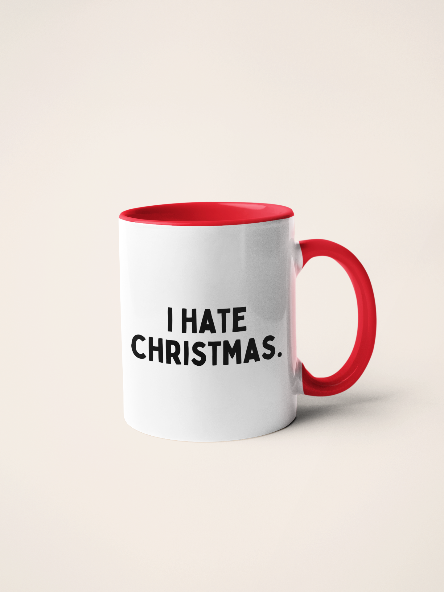 I Hate Christmas | Christmas Ceramic Mug