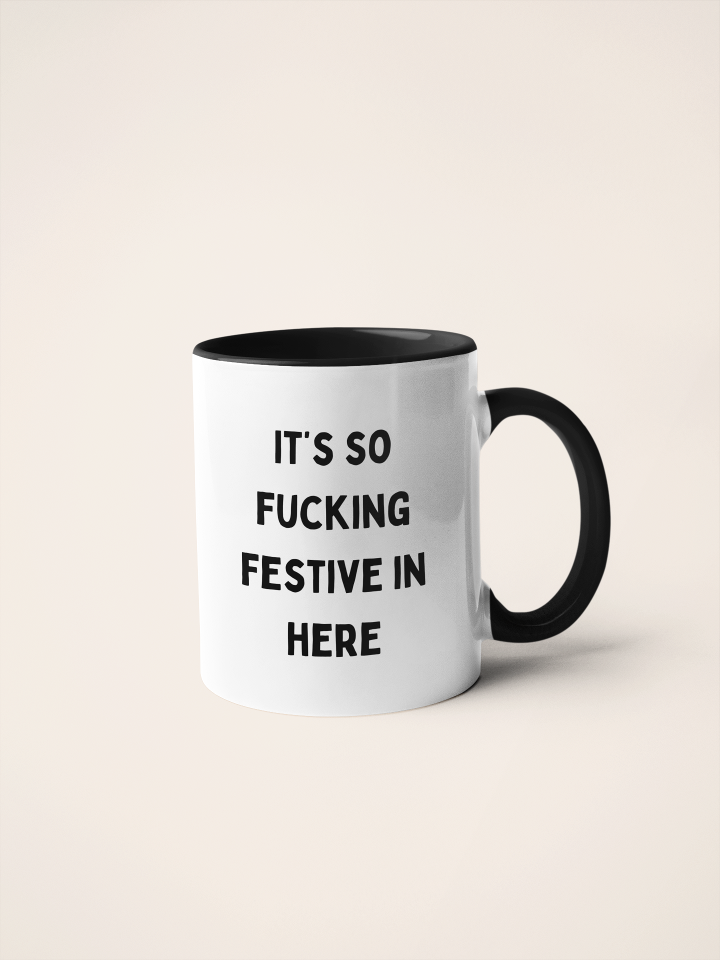 It's So Fucking Festive In Here | Christmas Ceramic Mug