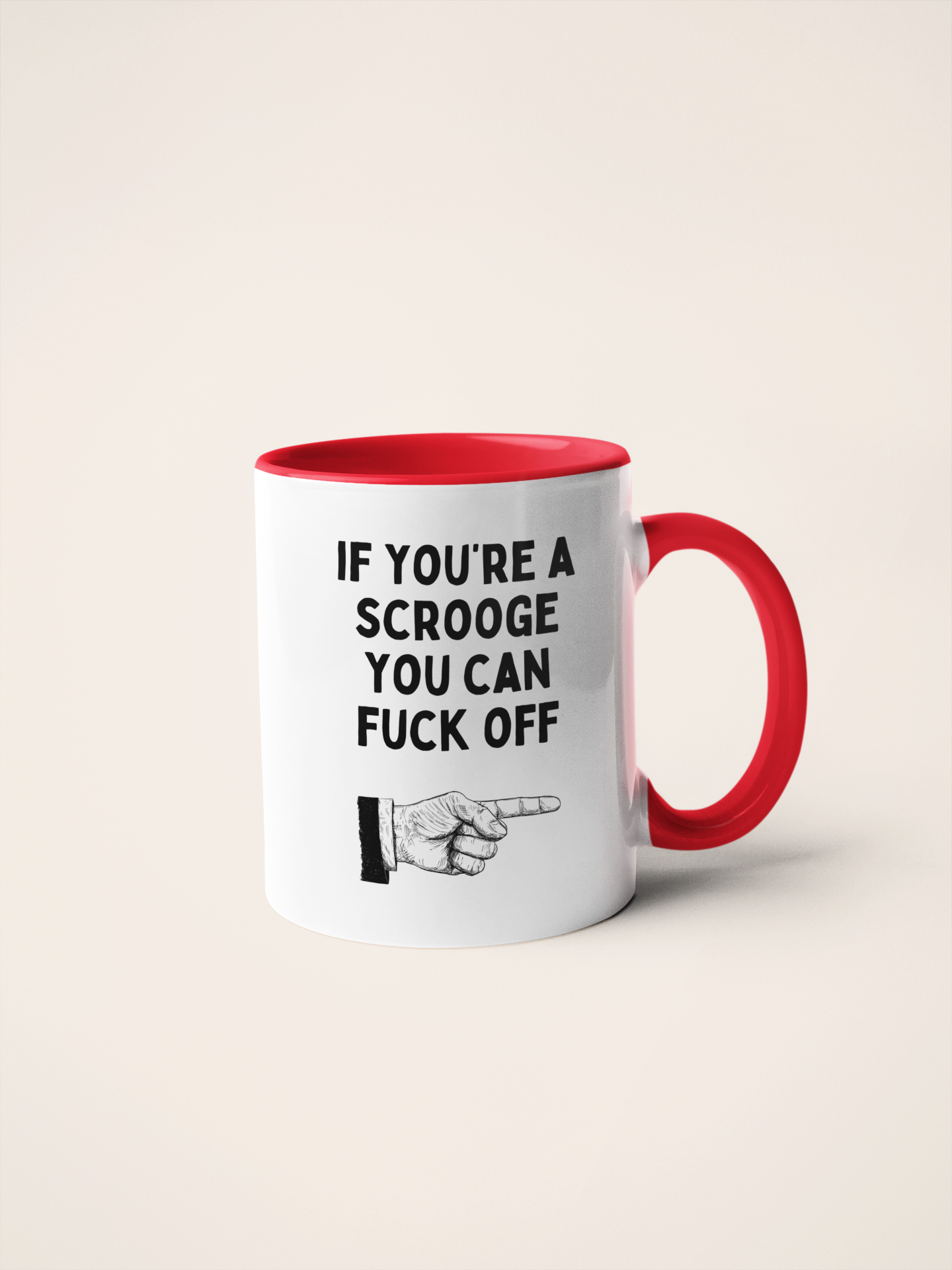 If You're A Scrooge You Can Fuck Off | Christmas Ceramic Mug