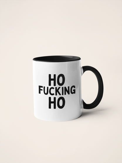 Ho Fucking Ho | Christmas Ceramic Mug