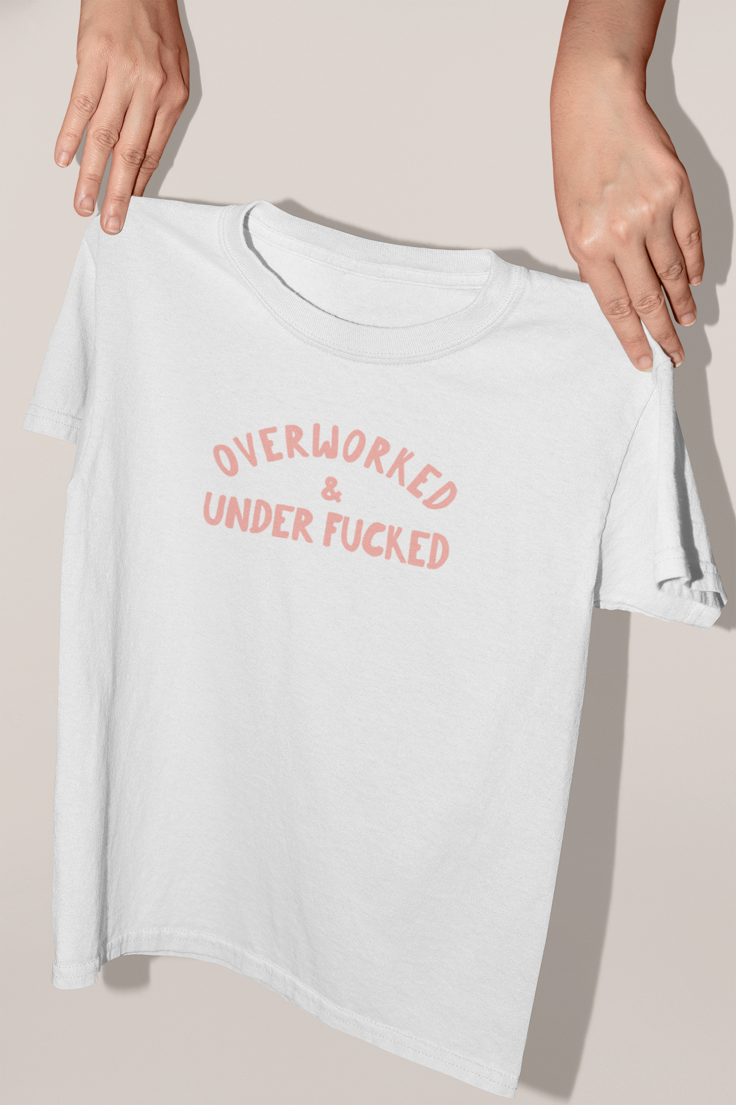 Overworked & Under Fucked | Peach Graphic | Organic Unisex T Shirt