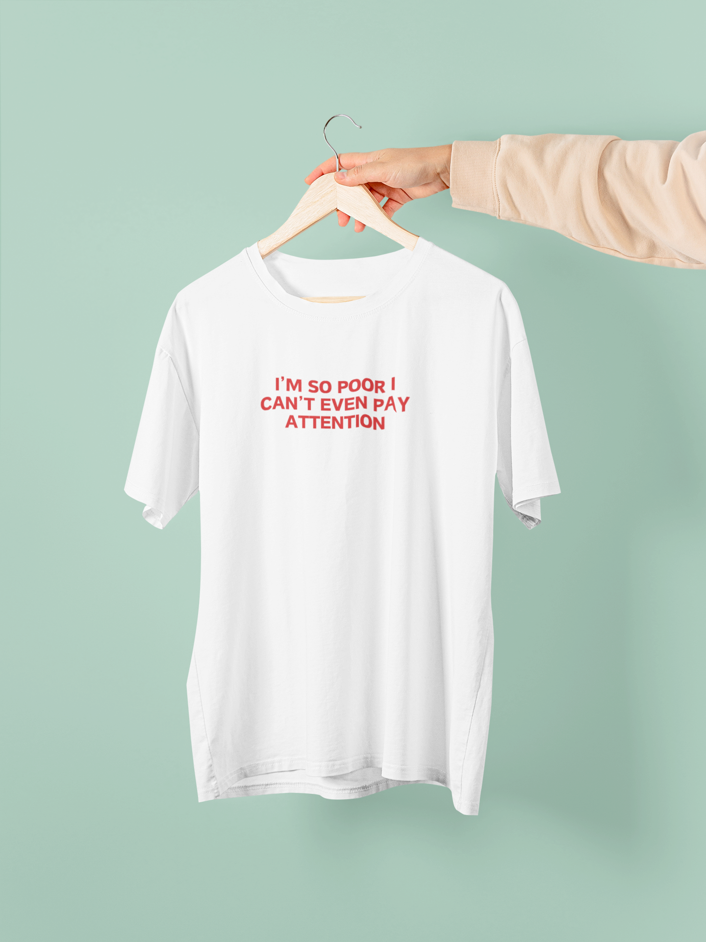 I'm So Poor I Can't Even Pay Attention | Red Graphic | Organic Unisex T Shirt