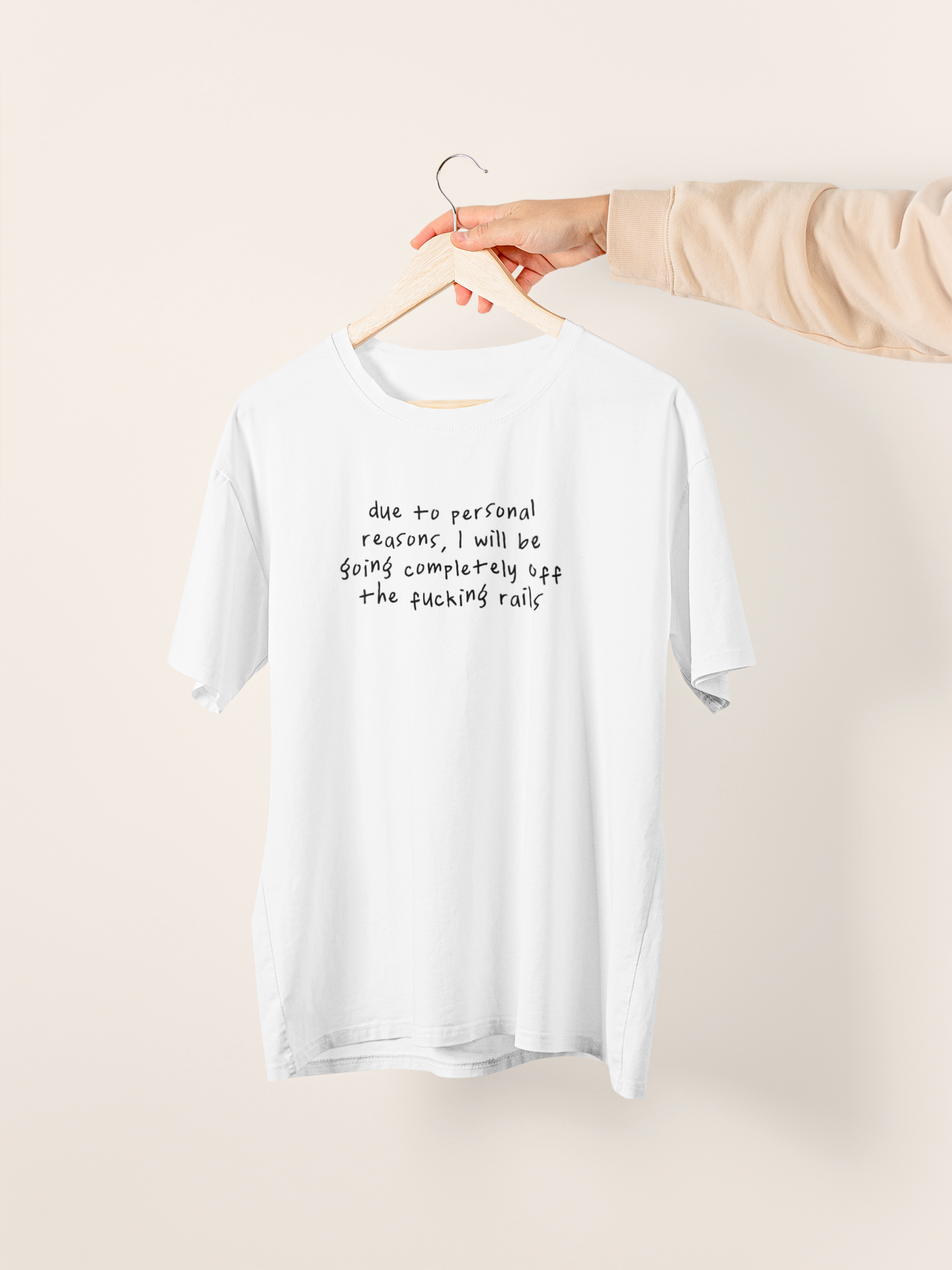 Due To Personal Reasons, I Will Be Going Completely Off The Fucking Rails | Black | Organic Unisex T Shirt