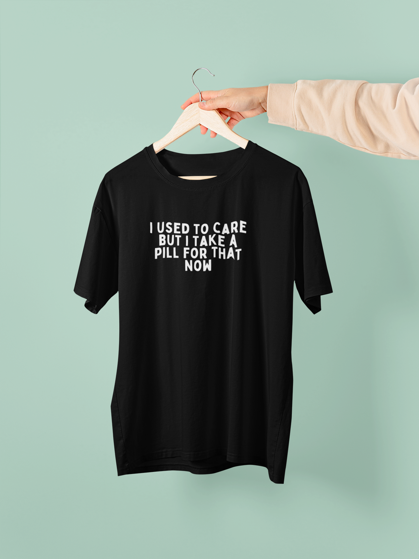 I Used To Care But Now I Take A Pill For That | White Graphic | Organic Unisex T Shirt