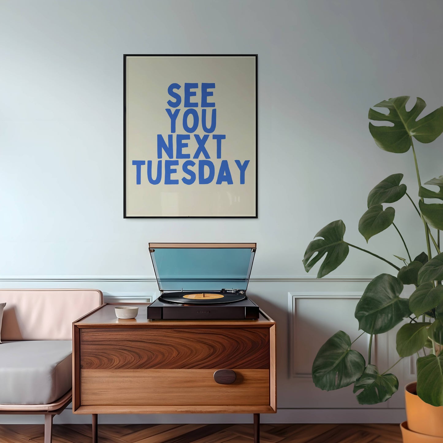 See You Next Tuesday | Blue and Cream | Art Print