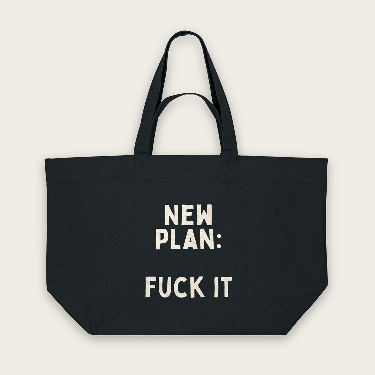 New Plan Fuck It | Tote Bag in Black (18650_New-Plan-Fuck-It_STAU117_Black_Tote-Bag_Mockup.png)