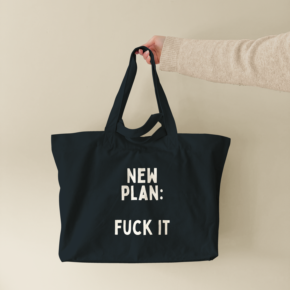 New Plan Fuck It | Tote Bag (lifestyle-1-18650_New-Plan-Fuck-It_STAU117_Black_Tote-Bag.png)
