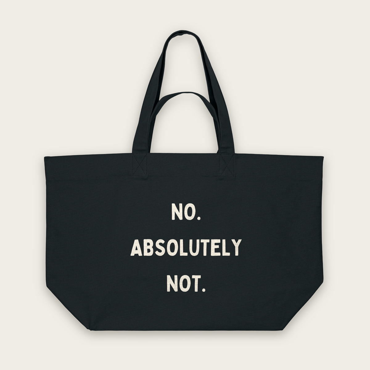 No. Absolutely Not. | Tote Bag in Black (18667_No-Absolutely-Not_STAU117_Black_Tote-Bag_Mockup.png)
