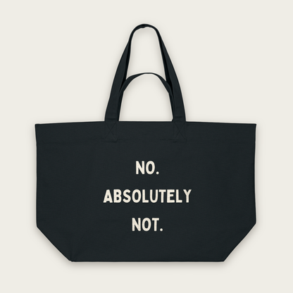 No. Absolutely Not. | Tote Bag in Black (18667_No-Absolutely-Not_STAU117_Black_Tote-Bag_Mockup.png)
