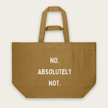 No. Absolutely Not. | Tote Bag in Bronze (18668_No-Absolutely-Not_STAU117_Bronze_Tote-Bag_Mockup.png)