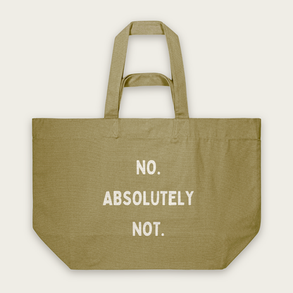 No. Absolutely Not. | Tote Bag in Faded Olive (18670_No-Absolutely-Not_STAU117_Faded-Olive_Tote-Bag_Mockup.png)