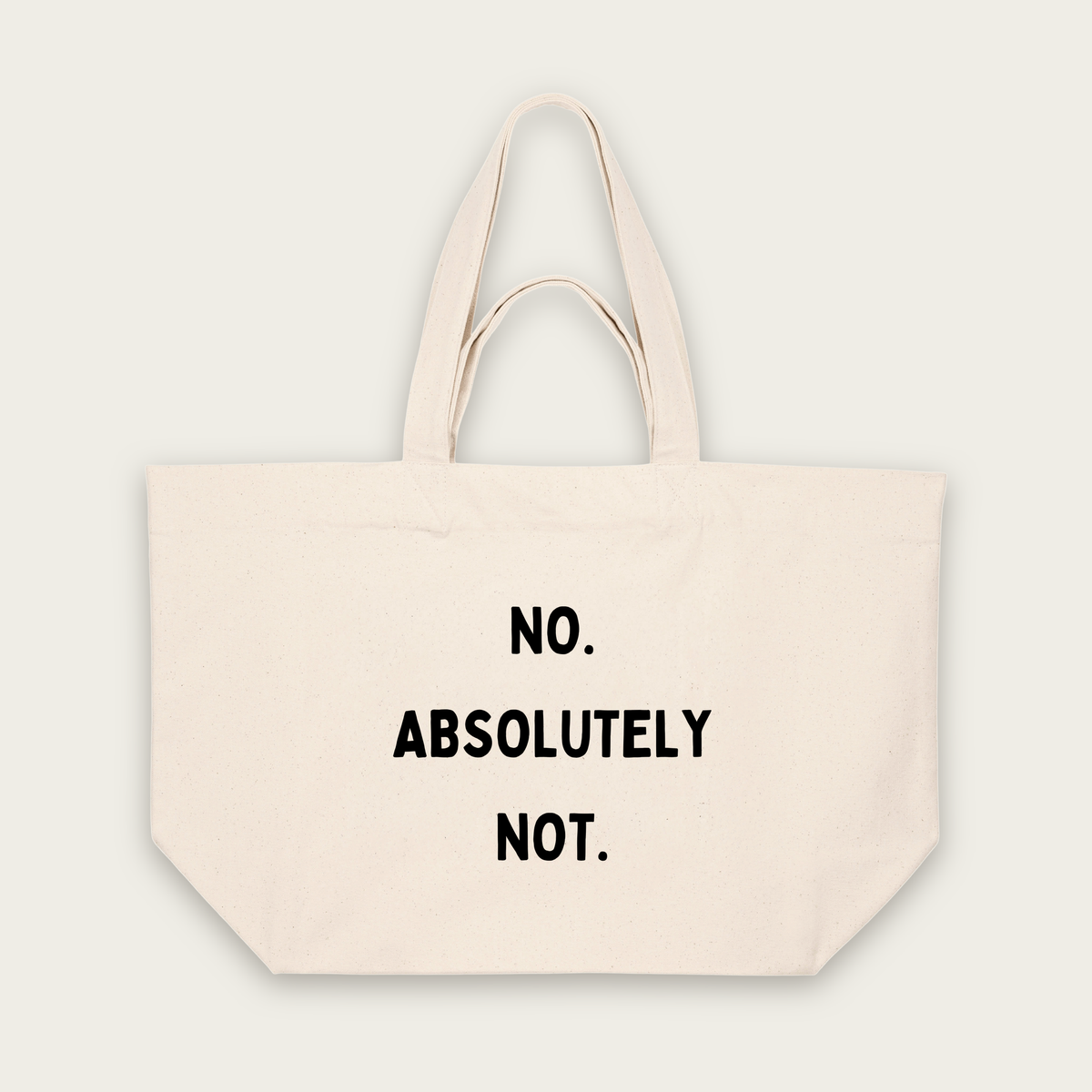 No. Absolutely Not. | Tote Bag in Natural Raw (18673_No-Absolutely-Not_STAU117_Natural-Raw_Tote-Bag_Mockup.png)