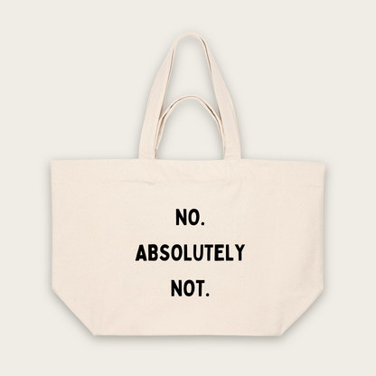 No. Absolutely Not. | Tote Bag in Natural Raw (18673_No-Absolutely-Not_STAU117_Natural-Raw_Tote-Bag_Mockup.png)