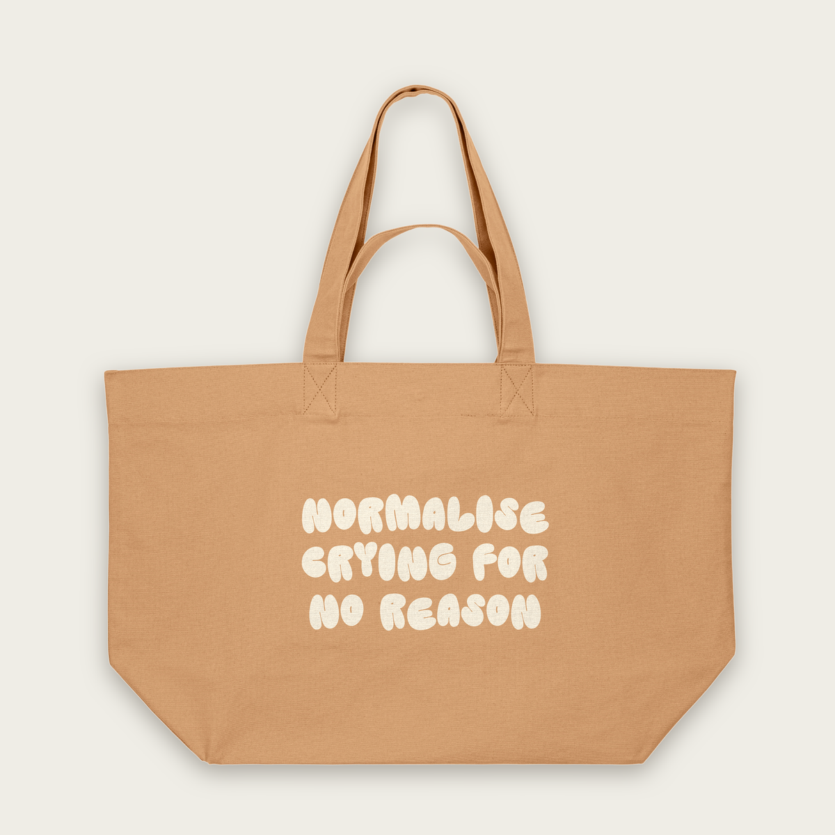 Normalise Crying For No Reason | Tote Bag in Latte (18681_Normalise-Crying-For-No-Reason_STAU117_Latte_Tote-Bag_Mockup.png)