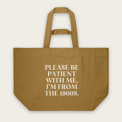 Please Be Patient With Me, I'm From The 1900s | Tote Bag in Bronze (18713_Please-Be-Patient-With-Me_STAU117_Bronze_Tote-Bag_Mockup.png)