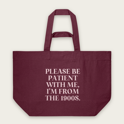 Please Be Patient With Me, I'm From The 1900s | Tote Bag in Burgundy (18720_Please-Be-Patient-With-Me_STAU117_Burgundy_Tote-Bag_Mockup.png)