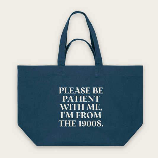 Please Be Patient With Me, I'm From The 1900s | Tote Bag in Deep Teal (18714_Please-Be-Patient-With-Me_STAU117_Deep-Teal_Tote-Bag_Mockup.png)