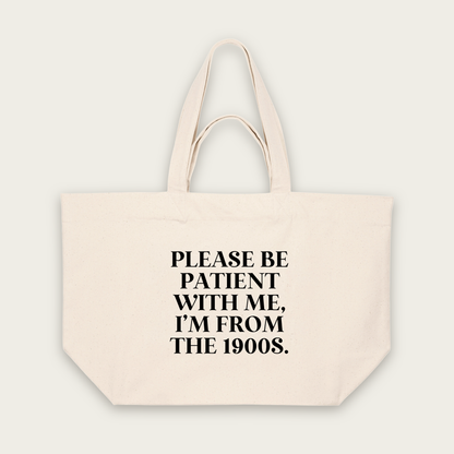 Please Be Patient With Me, I'm From The 1900s | Tote Bag in Natural Raw (18718_Please-Be-Patient-With-Me_STAU117_Natural-Raw_Tote-Bag_Mockup.png)