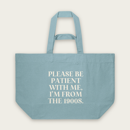 Please Be Patient With Me, I'm From The 1900s | Tote Bag in Pebble Blue (18719_Please-Be-Patient-With-Me_STAU117_Pebble-Blue_Tote-Bag_Mockup.png)