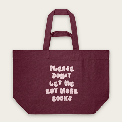 Please Don't Let Me Buy More Books | Tote Bag in Burgundy (18729_Please-Don't-Let-Me-Buy-Any-More-Books_STAU117_Burgundy_Tote-Bag_Mockup.png)