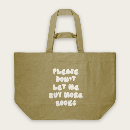 Please Don't Let Me Buy More Books | Tote Bag in Faded Olive (18724_Please-Don't-Let-Me-Buy-Any-More-Books_STAU117_Faded-Olive_Tote-Bag_Mockup.png)