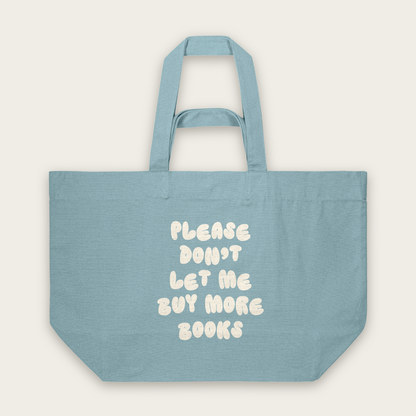 Please Don't Let Me Buy More Books | Tote Bag in Pebble Blue (18728_Please-Don't-Let-Me-Buy-Any-More-Books_STAU117_Pebble-Blue_Tote-Bag_Mockup.png)