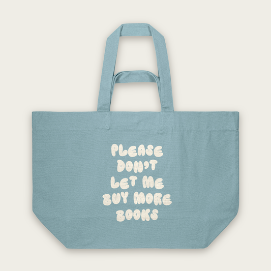 Please Don't Let Me Buy More Books | Tote Bag in Pebble Blue (18728_Please-Don't-Let-Me-Buy-Any-More-Books_STAU117_Pebble-Blue_Tote-Bag_Mockup.png)