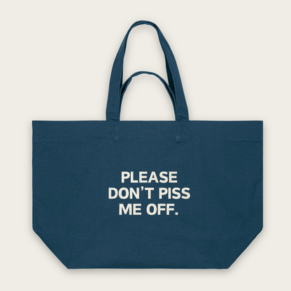 Please Don't Piss Me Off | Tote Bag in Deep Teal (18732_Please-Don't-Piss-Me-Off_STAU117_Deep-Teal_Tote-Bag_Mockup.png)