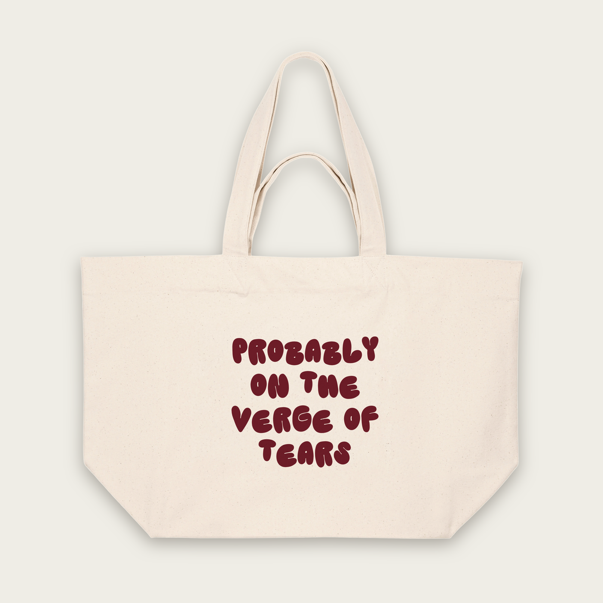 Probably On The Verge Of Tears | Tote Bag in Natural Raw (18754_Probably-On-The-Verge-Of-Tears_STAU117_Natural-Raw_Tote-Bag_Mockup.png)