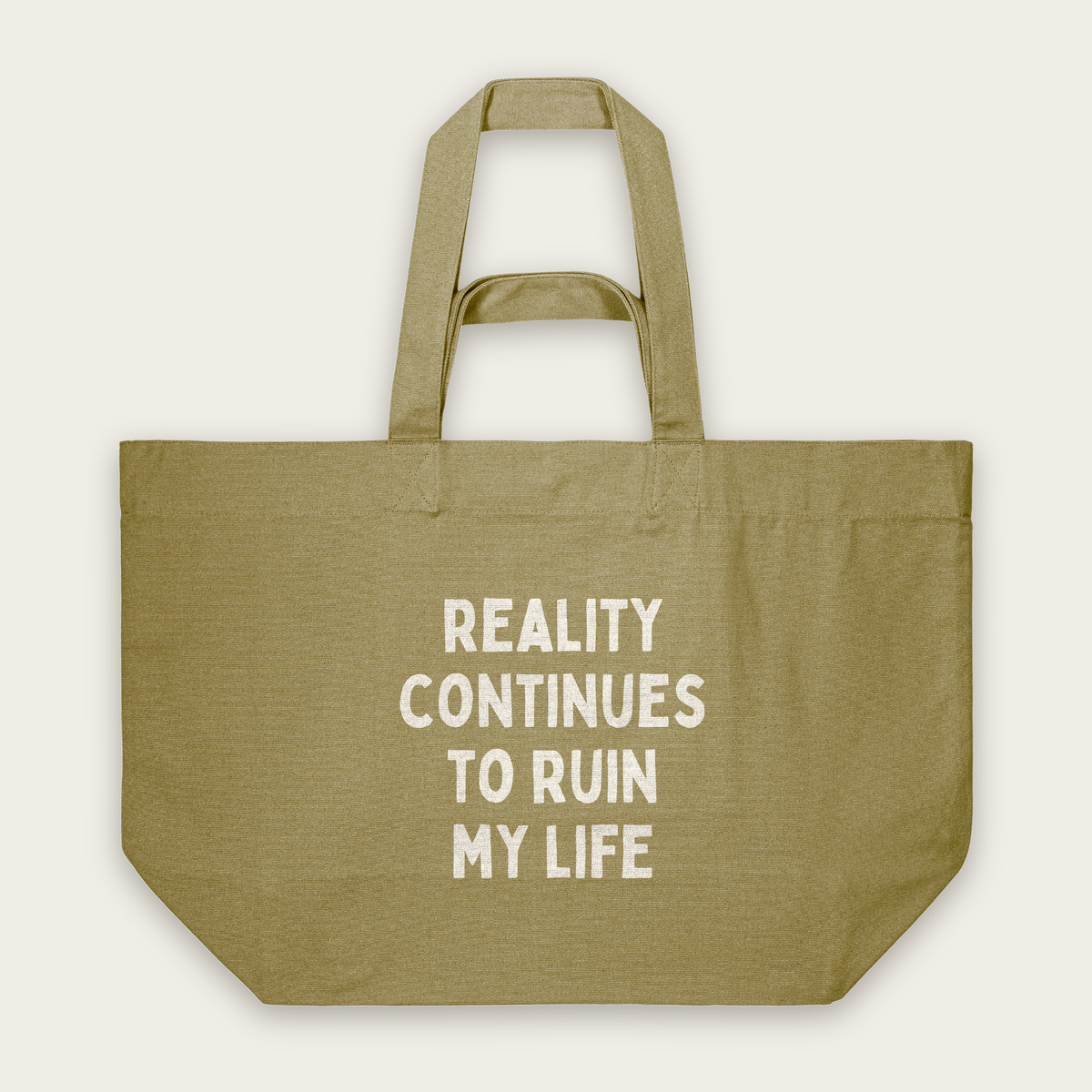 Reality Continues To Ruin My Life | Tote Bag in Faded Olive (18760_Reality-Continues-To-Ruin-My-Life_STAU117_Faded-Olive_Tote-Bag_Mockup.png)