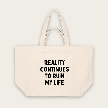 Reality Continues To Ruin My Life | Tote Bag in Natural Raw (18802_Reality-Continues-To-Ruin-My-Life_STAU117_Natural-Raw_Tote-Bag_Mockup.png)